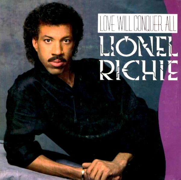 Lionel Richie - Love Will Conquer All